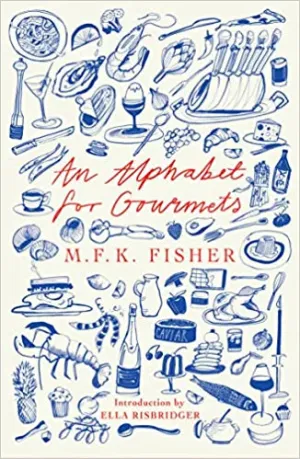 An Alphabet For Gourmets