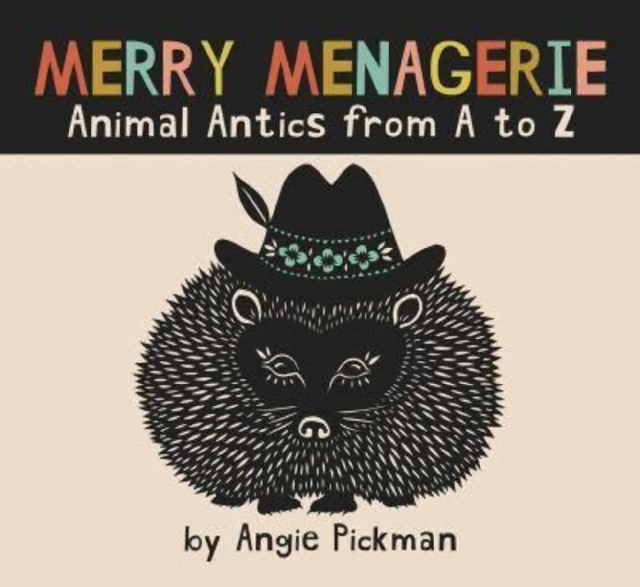 Angie Pickman - 'Rural Pearl' Alphabet Book - Merry Menagerie