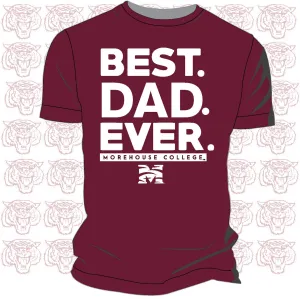 MOREHOUSE | BEST "DAD" EVER Maroon Unisex Tees (**)