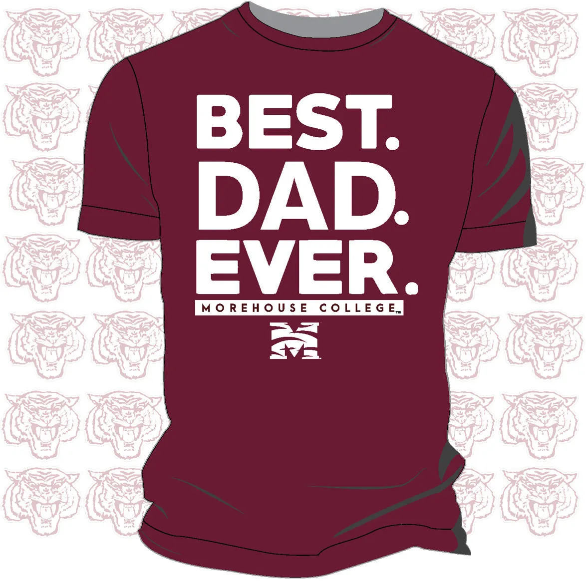 MOREHOUSE | BEST "DAD" EVER Maroon Unisex Tees (**)