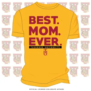 TUSKEGEE | BEST "MOM" EVER Gold Unisex Tees (**)
