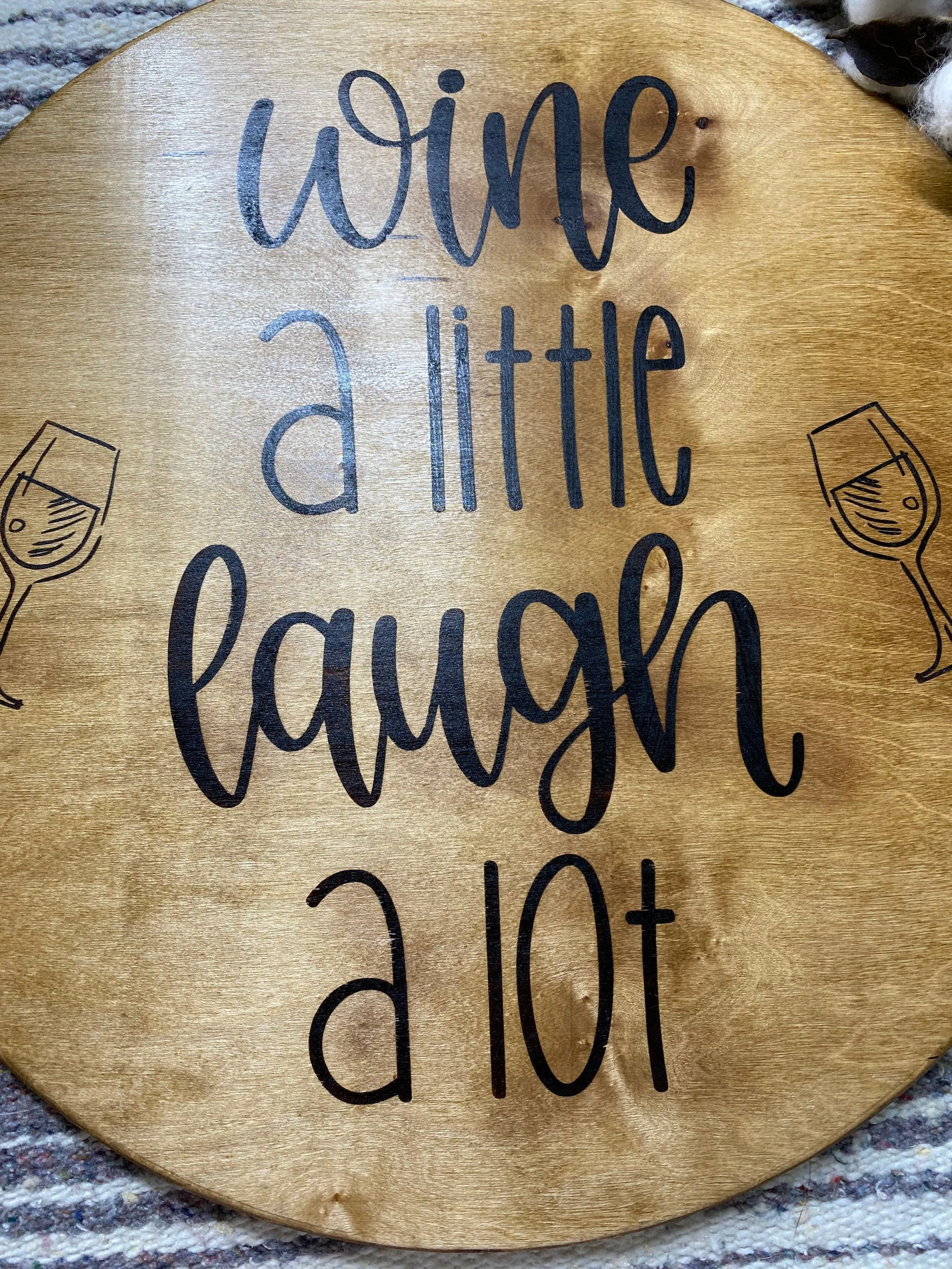 Wine a Little, Laugh a Lot Round Wooden Serving Tray